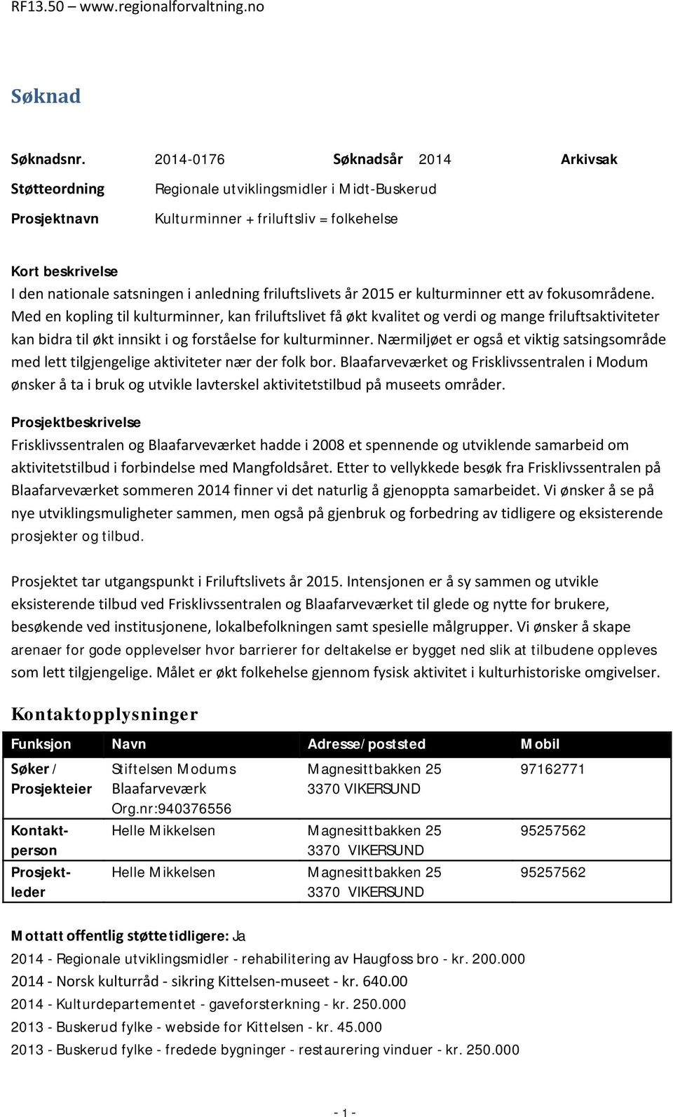 friluftslivets år 2015 er kulturminner ett av fokusområdene.