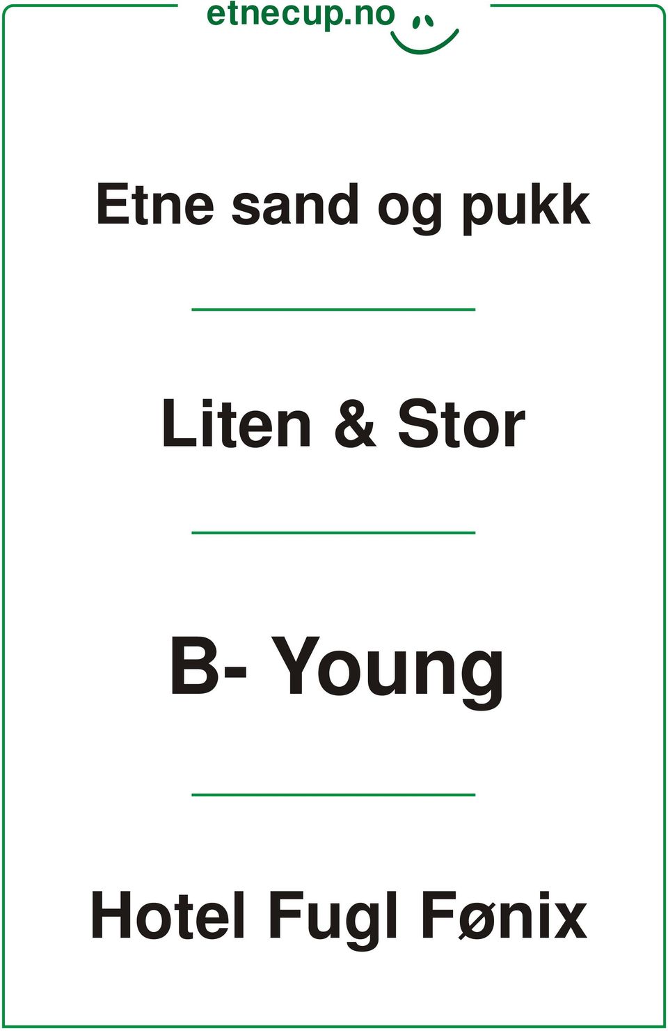 Stor B- Young