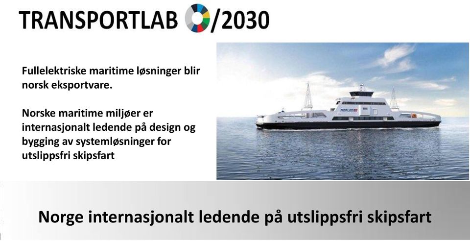 design og bygging av systemløsninger for utslippsfri