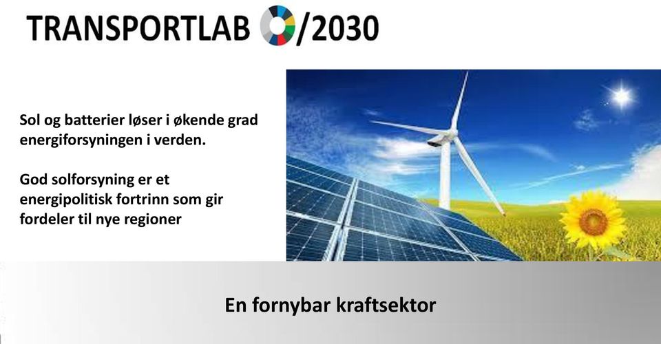 God solforsyning er et energipolitisk