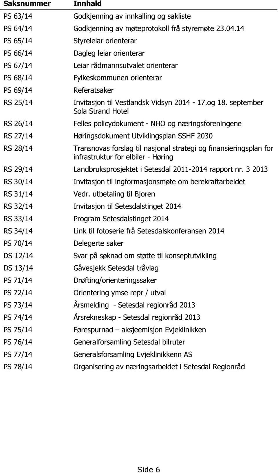 Vestlandsk Vidsyn 2014-17.og 18.