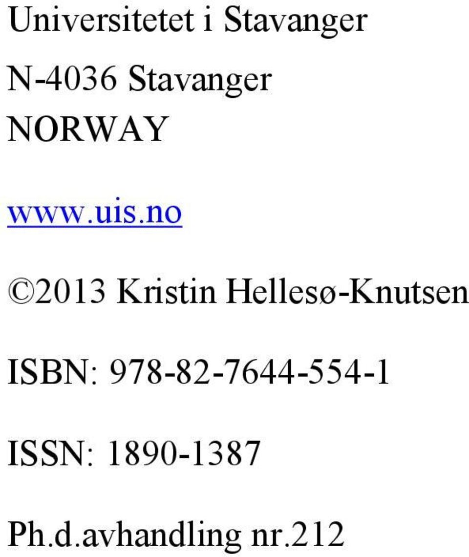no 2013 Kristin Hellesø-Knutsen ISBN: