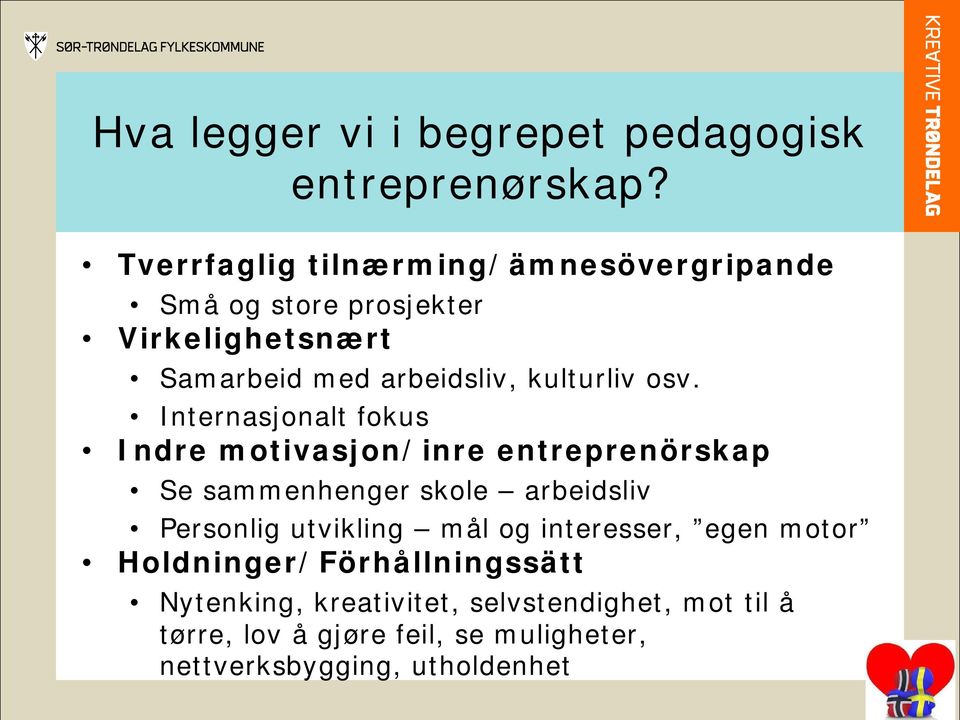 kulturliv osv.