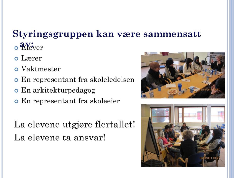 En arkitekturpedagog En representant fra skoleeier