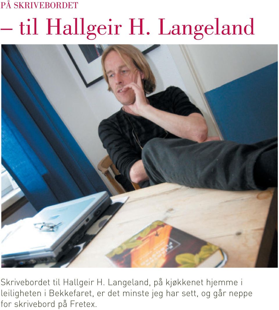 Langeland, på kjøkkenet hjemme i leiligheten i