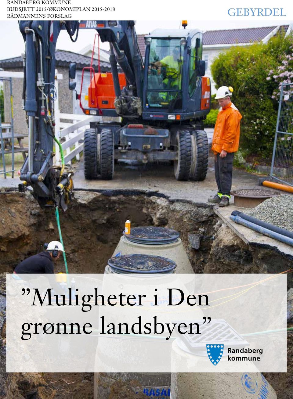 GEBYRDEL Muligheter i Den