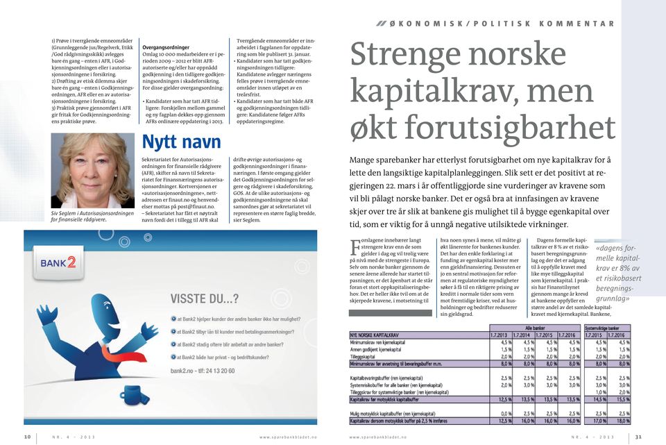 3) Praktisk prøve gjennomført i AFR gir fritak for Godkjenningsord ning - ens praktiske prøve.