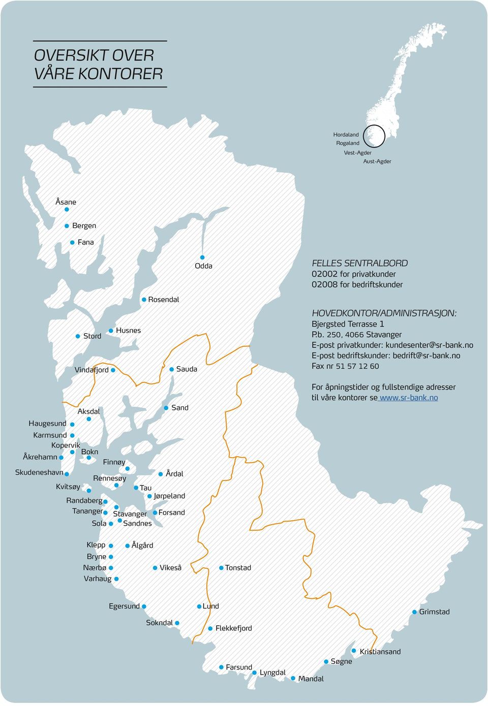 no E-post bedriftskunder: bedrift@sr-bank.