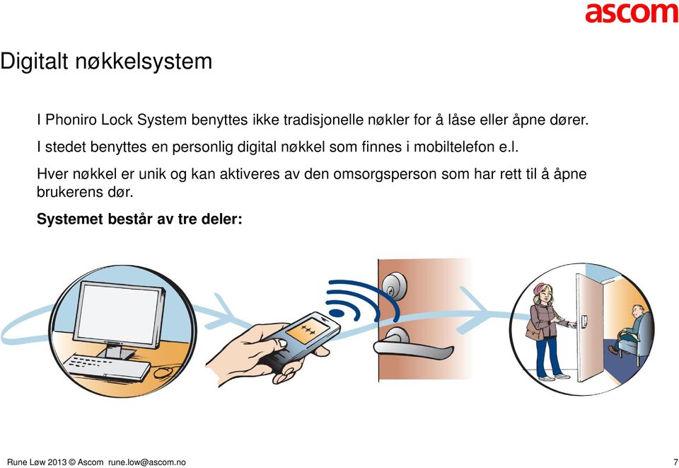 I stedet benyttes en personli