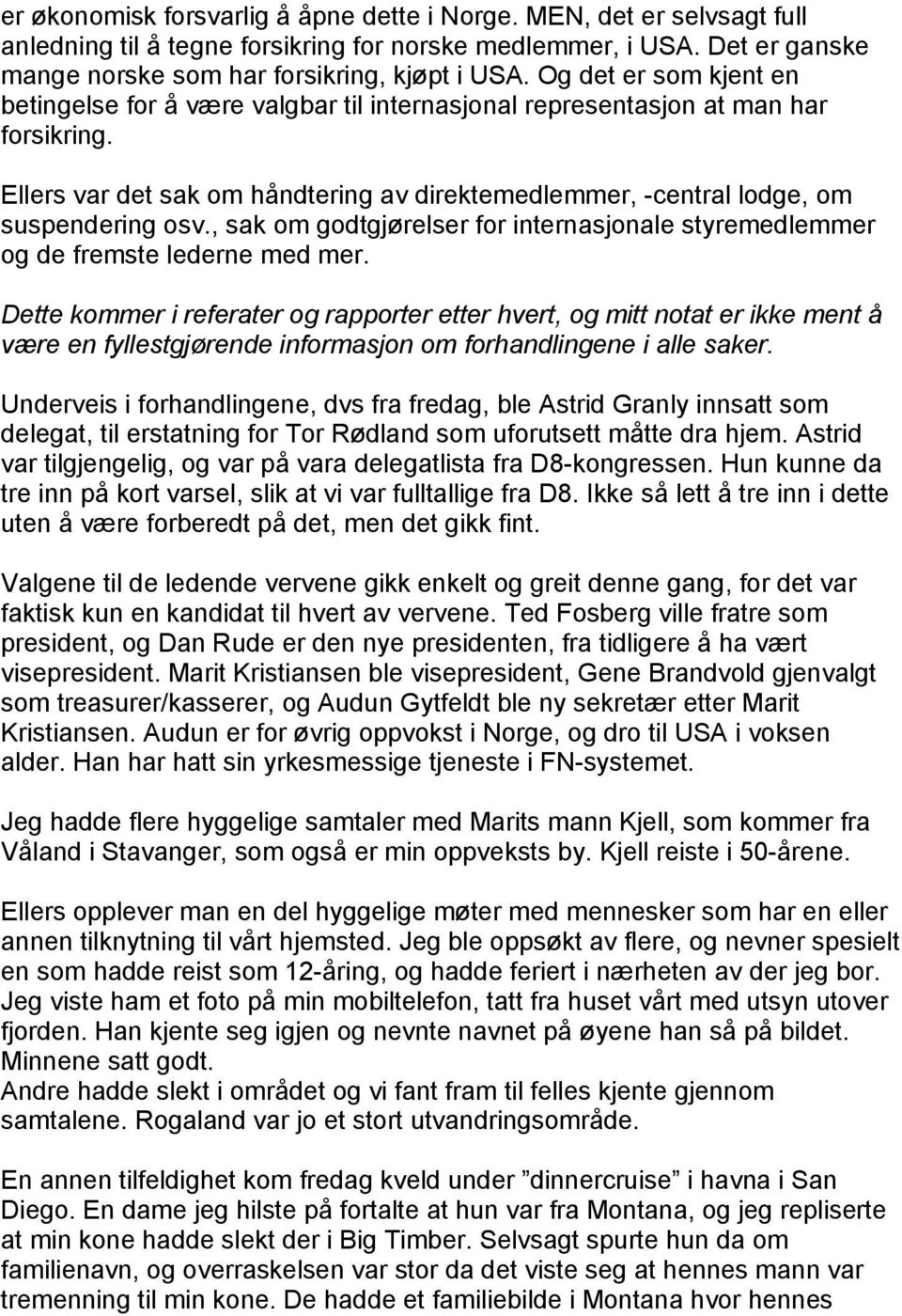 , sak om godtgjørelser for internasjonale styremedlemmer og de fremste lederne med mer.