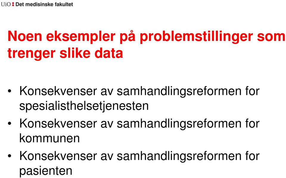 spesialisthelsetjenesten Konsekvenser av