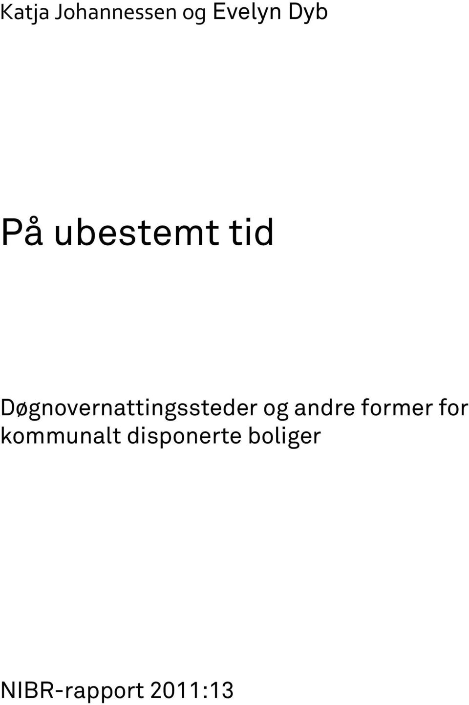 Døgnovernattingssteder og