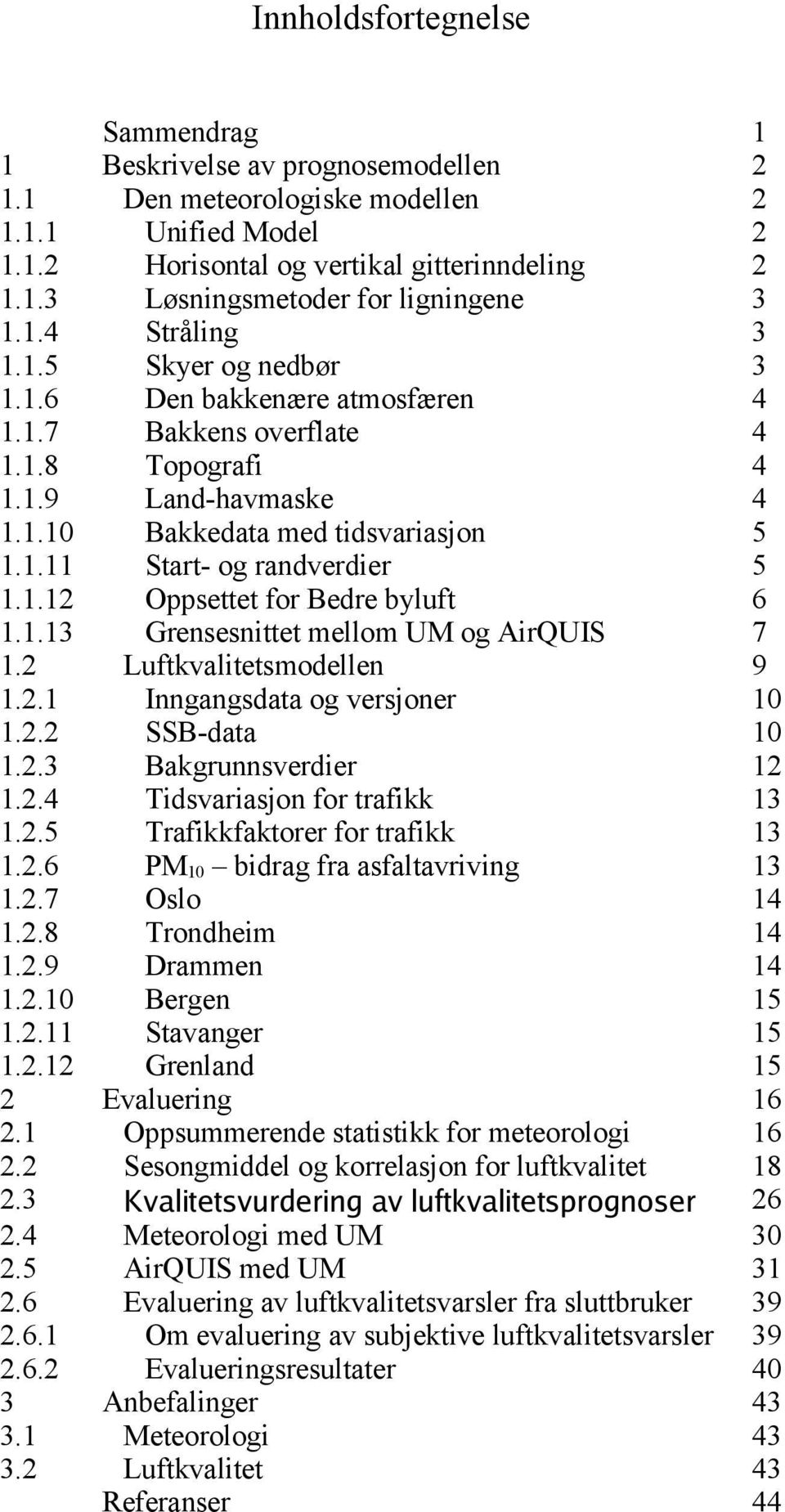 0 ) Kvalitetsvurdering av