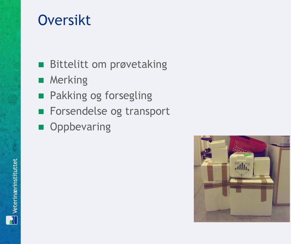 Pakking og forsegling