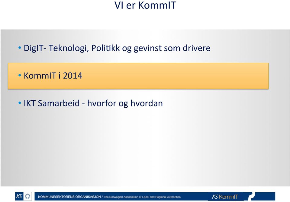 gevinst som drivere KommIT