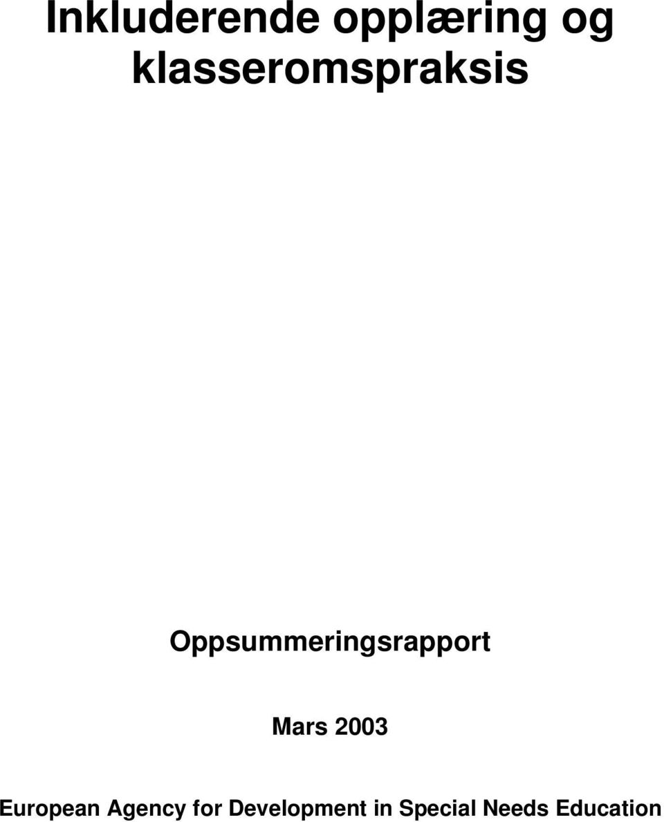 Oppsummeringsrapport Mars 2003