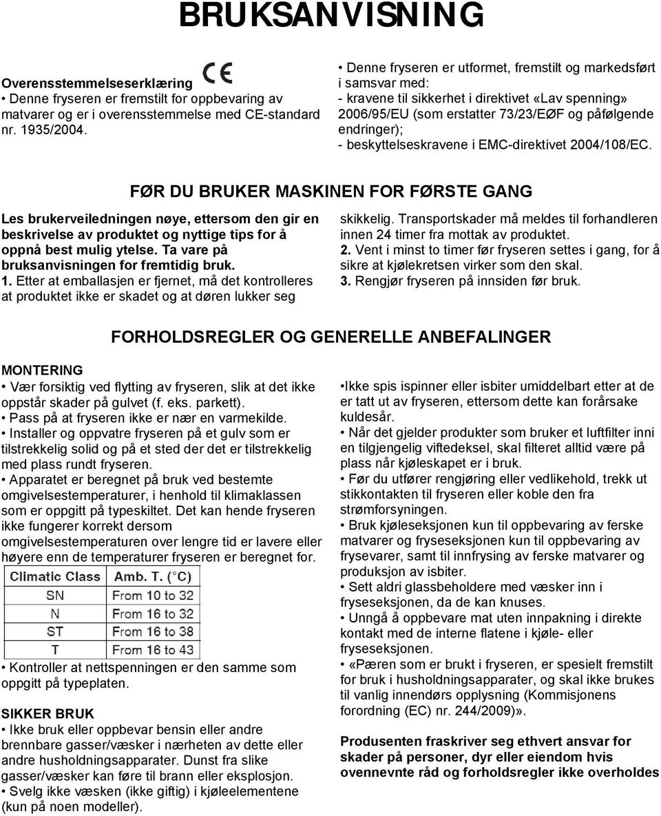 beskyttelseskravene i EMC-direktivet 2004/108/EC.