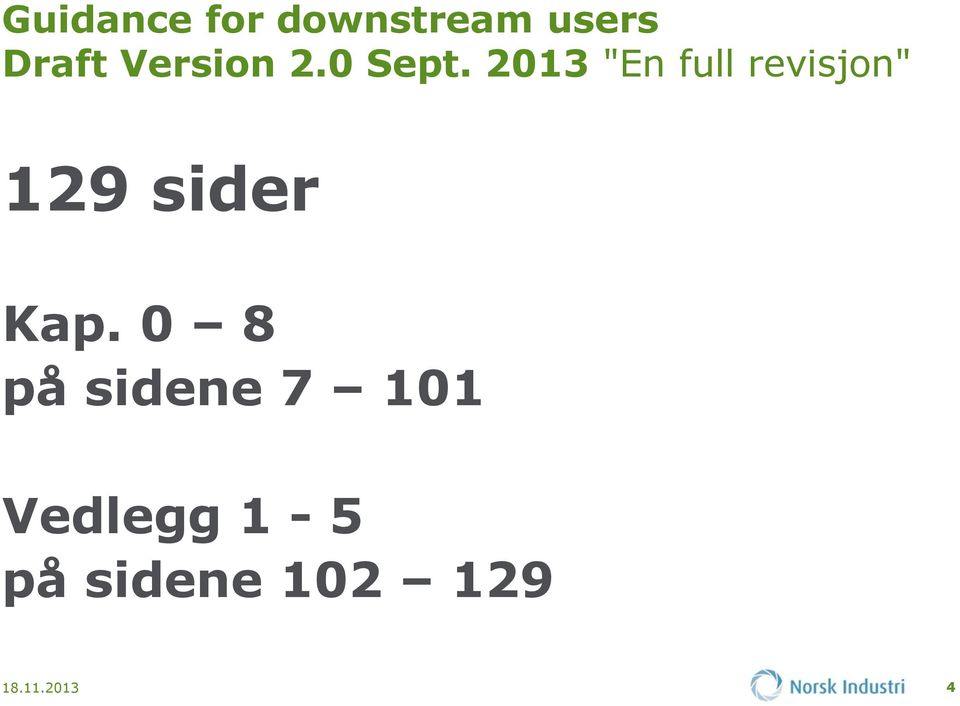 2013 "En full revisjon" 129 sider Kap.