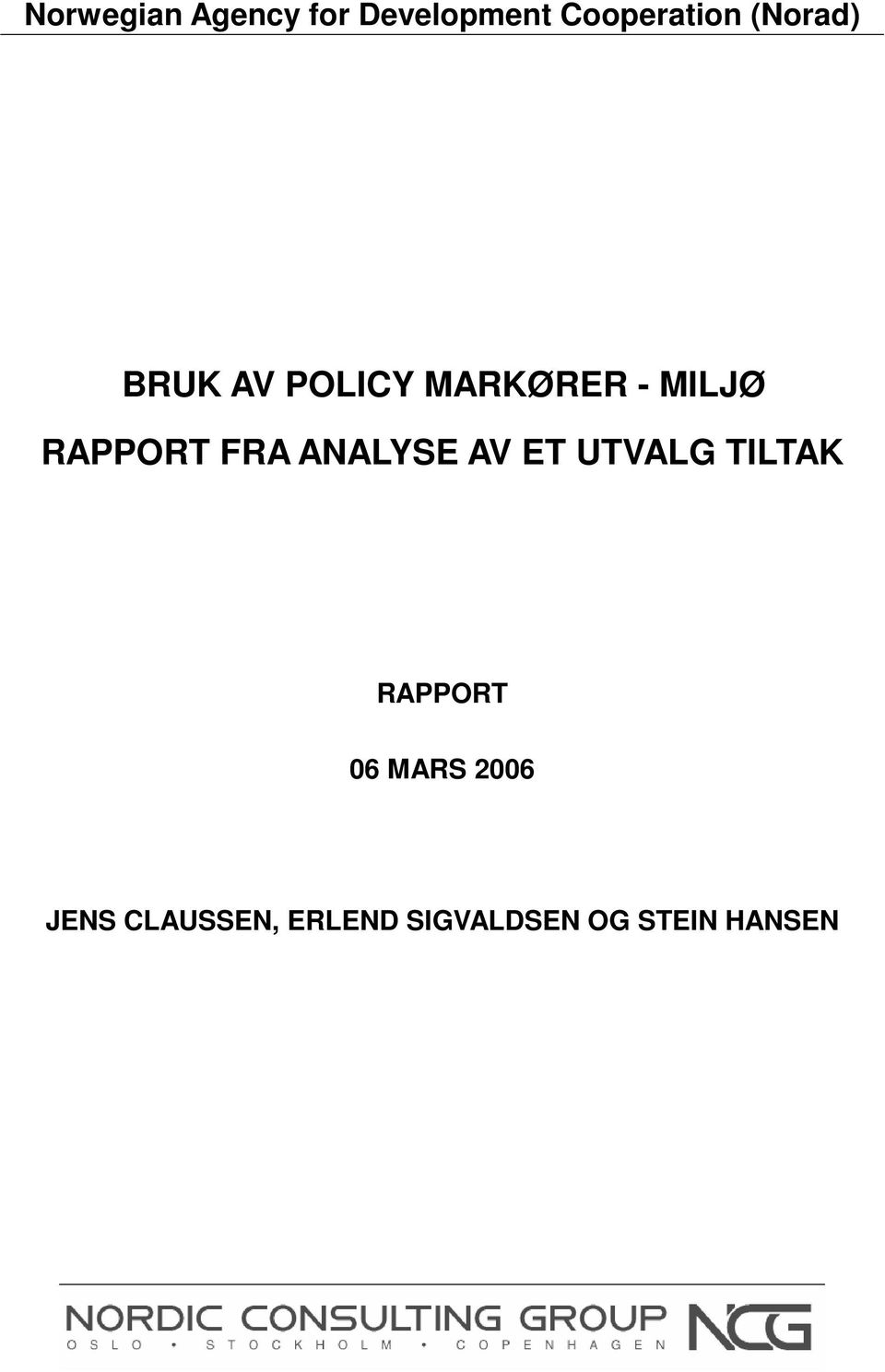 FRA ANALYSE AV ET UTVALG TILTAK RAPPORT 06 MARS