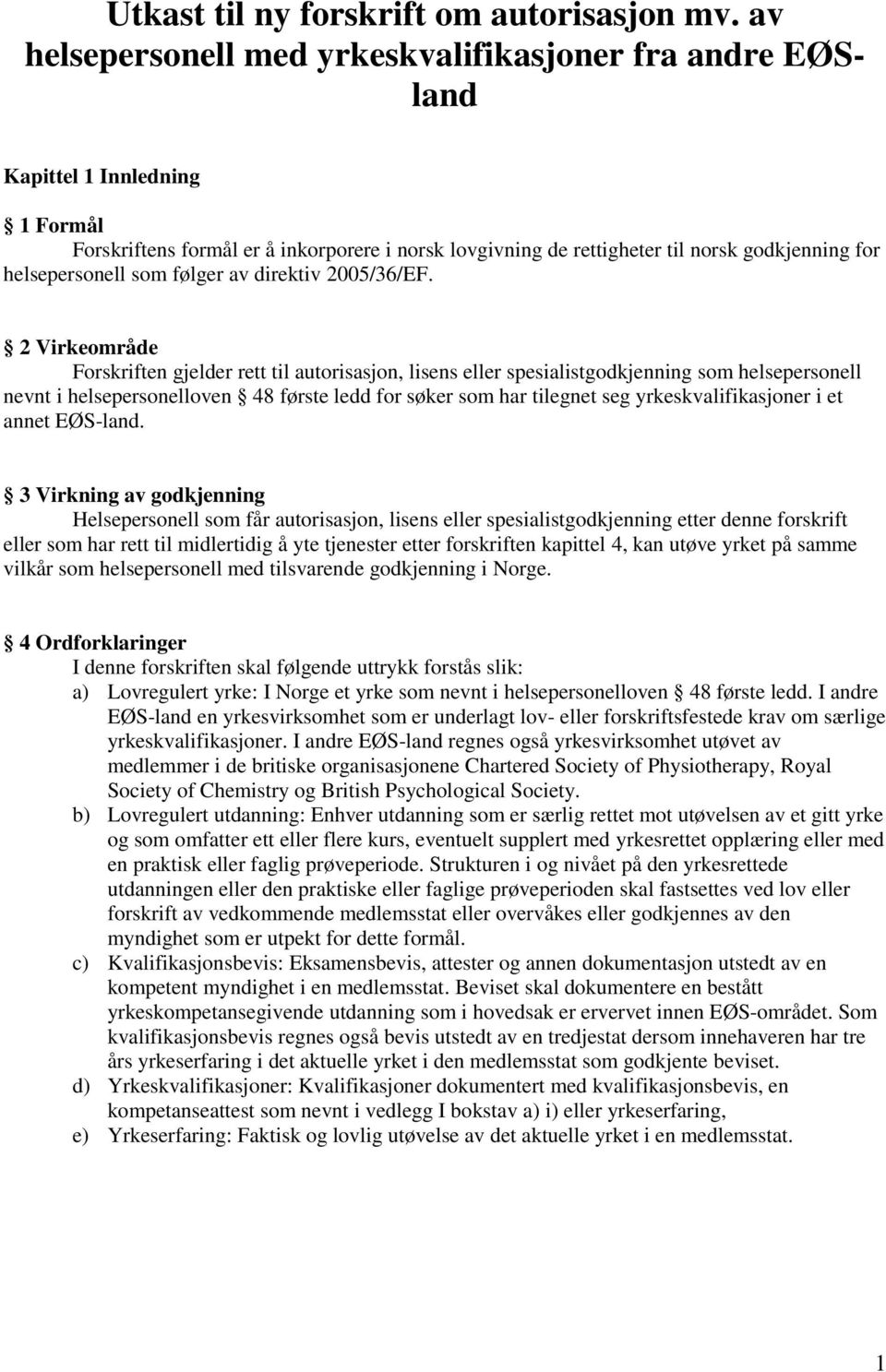 helsepersonell som følger av direktiv 2005/36/EF.