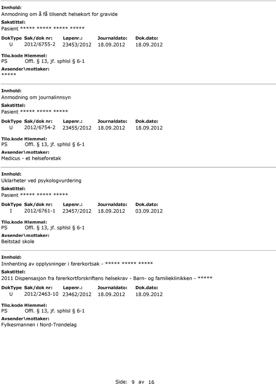 ***** ***** 2012/6761-1 23457/2012 Beitstad skole 03.09.