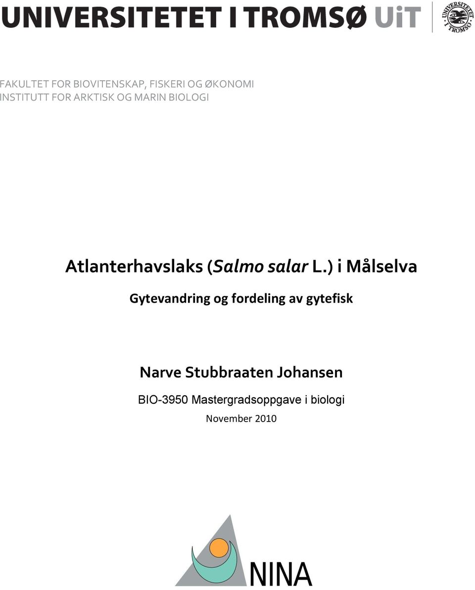 ) i Målselva Gytevandring og fordeling av gytefisk Narve