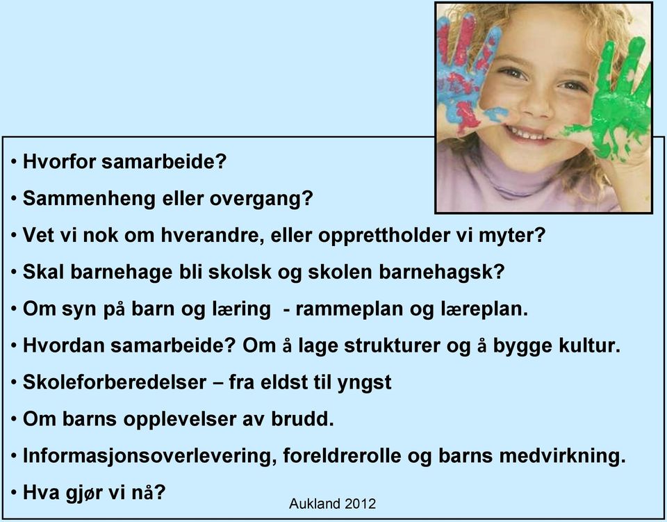 Hvordan samarbeide? Om å lage strukturer og å bygge kultur.