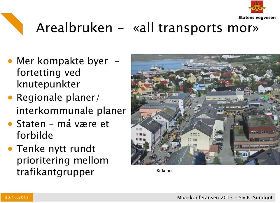 interkommunale planer Staten må være et forbilde