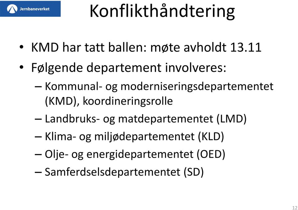 moderniseringsdepartementet (KMD), koordineringsrolle Landbruks- og