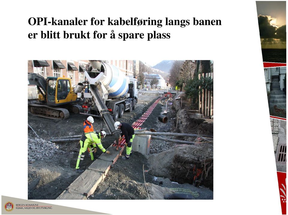 banen er blitt