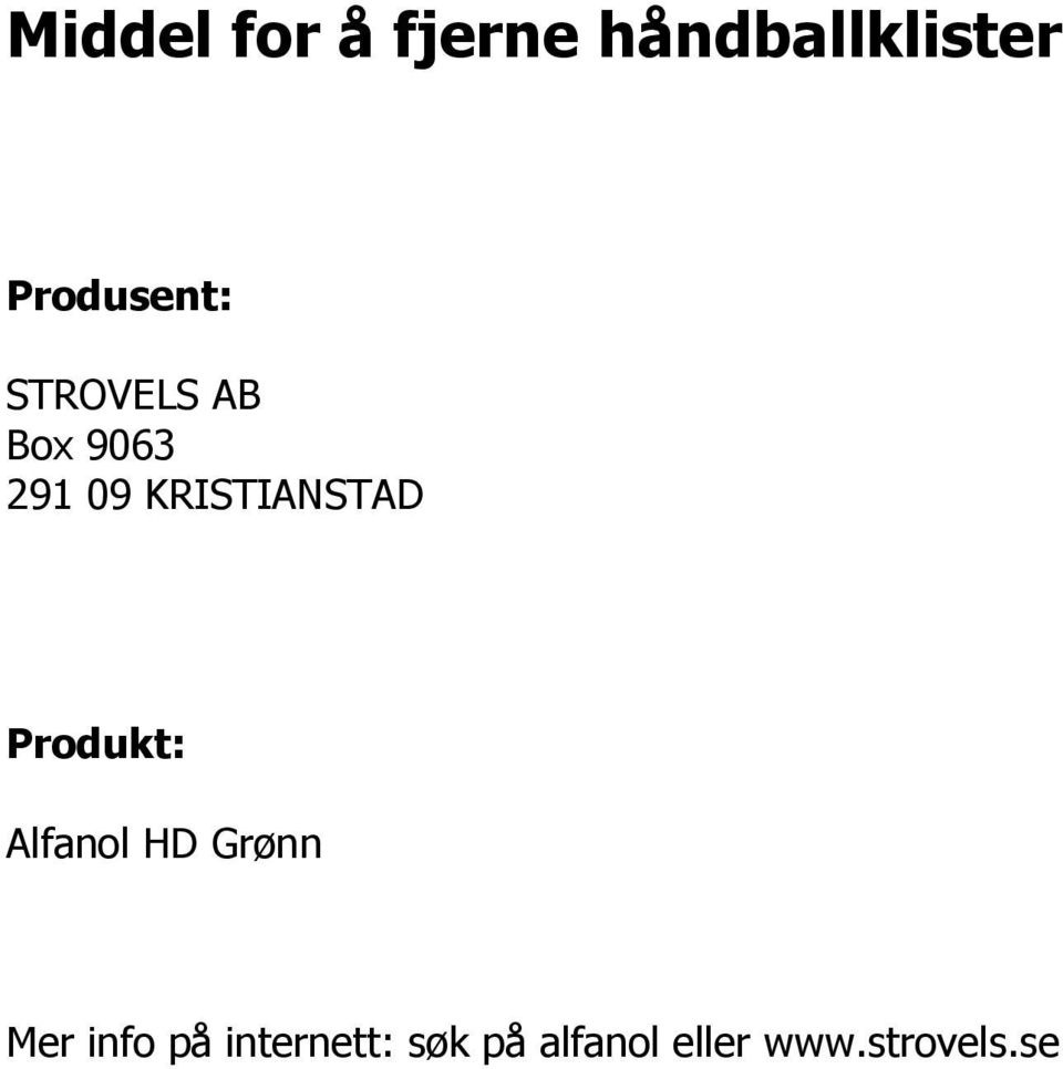 KRISTIANSTAD Produkt: Alfanol HD Grønn Mer