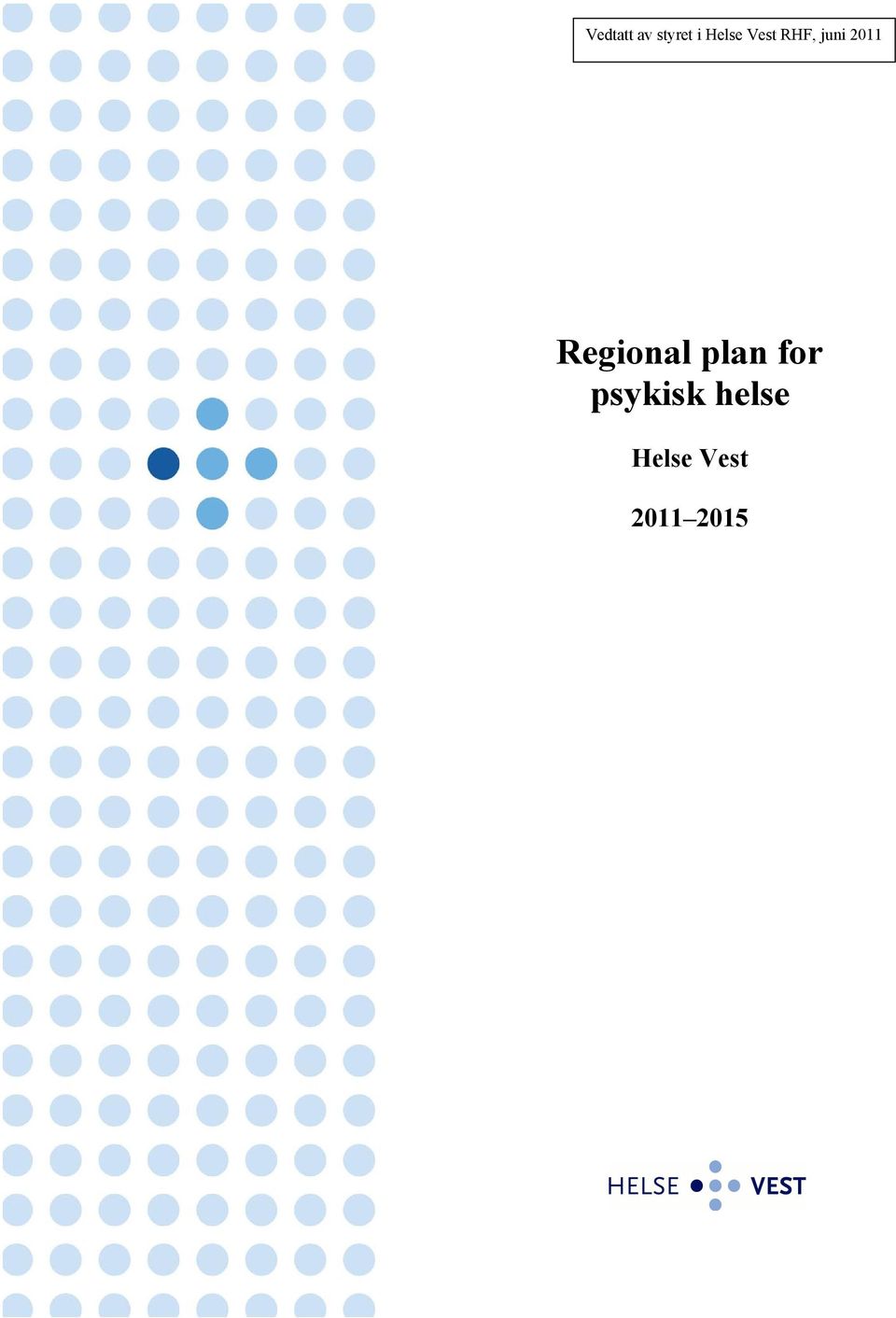 2011 V Regional plan for