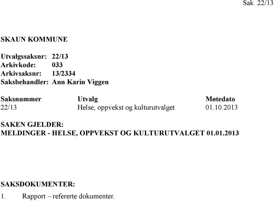 Helse, oppvekst og kulturutvalget 01.10.