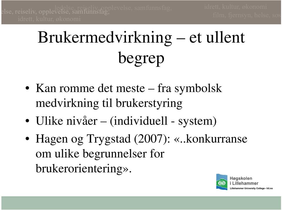 nivåer (individuell - system) Hagen og Trygstad