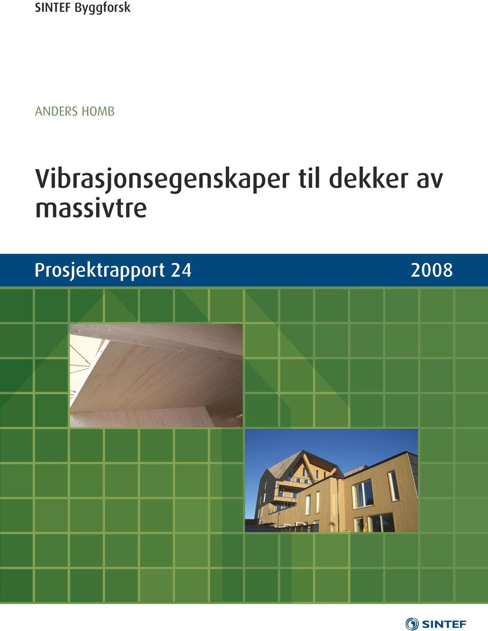 Vibrasjonsegenskaper til