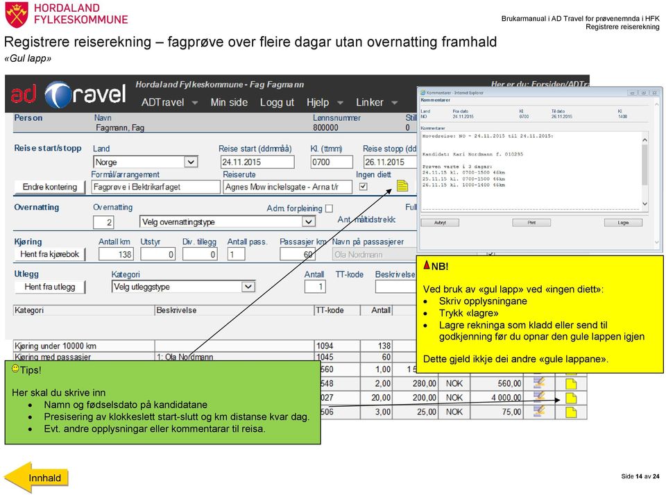 opnar den gule lappen igjen Dette gjeld ikkje dei andre «gule lappane».