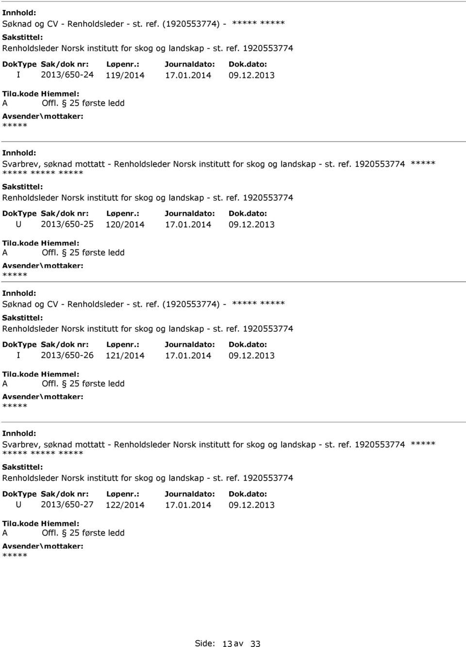 2013 Svarbrev, søknad mottatt - 2013/650-25 120