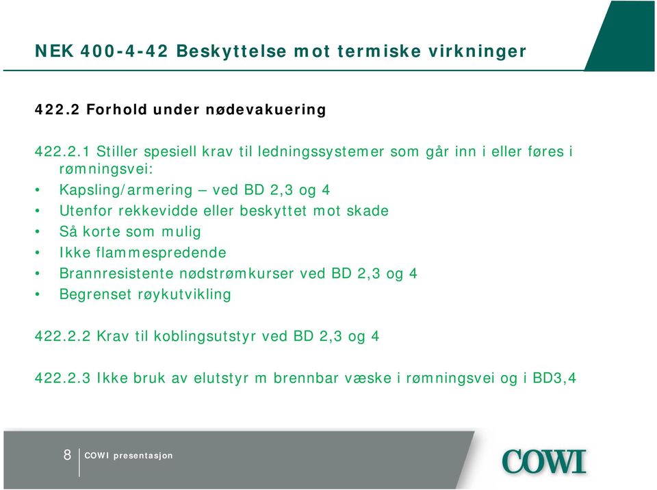 som mulig Ikke flammespredende Brannresistente nødstrømkurser ved BD 2,