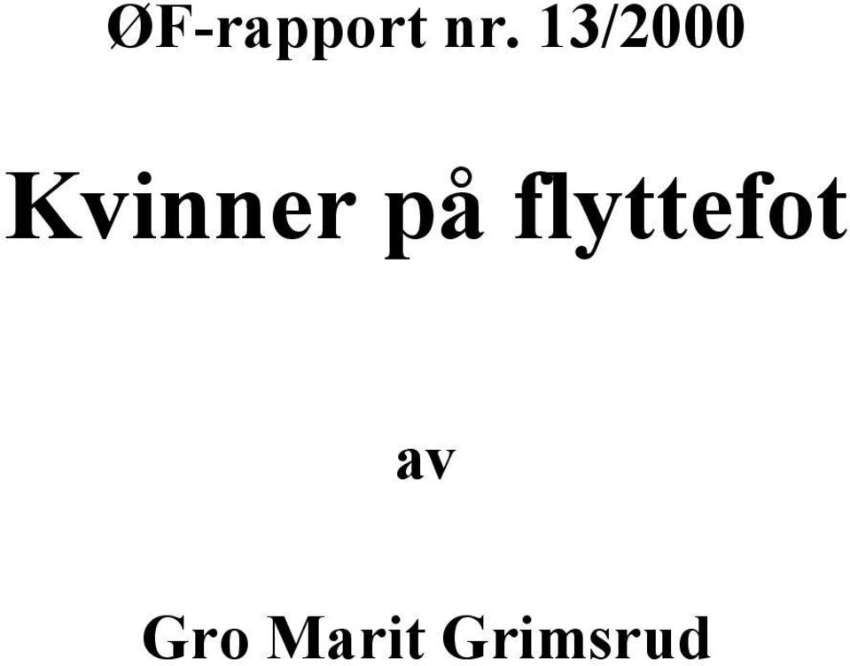 på flyttefot av