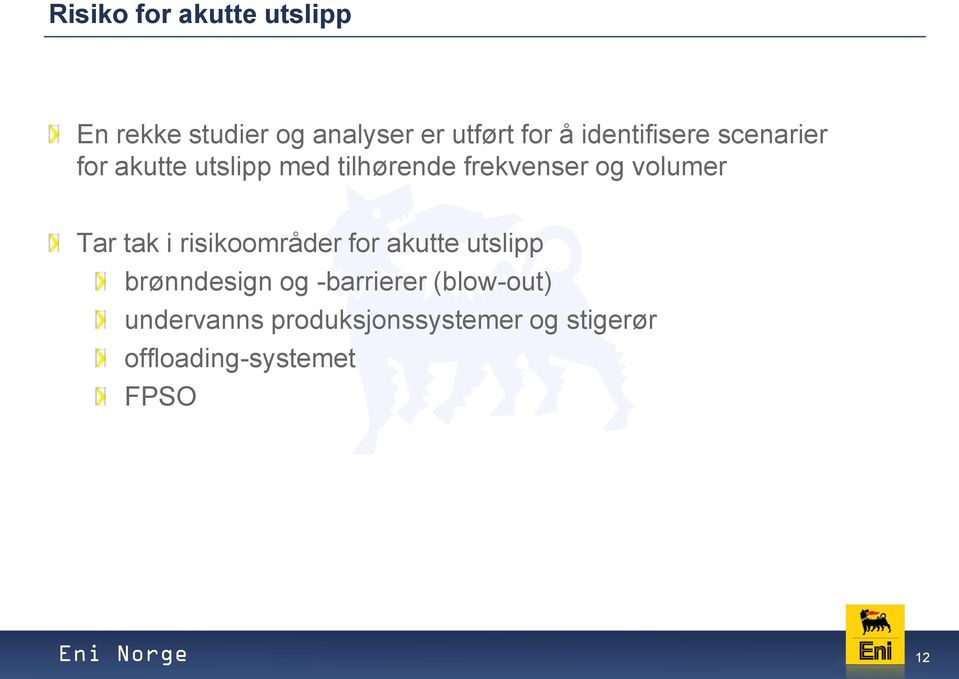 volumer Tar tak i risikoområder for akutte utslipp brønndesign og