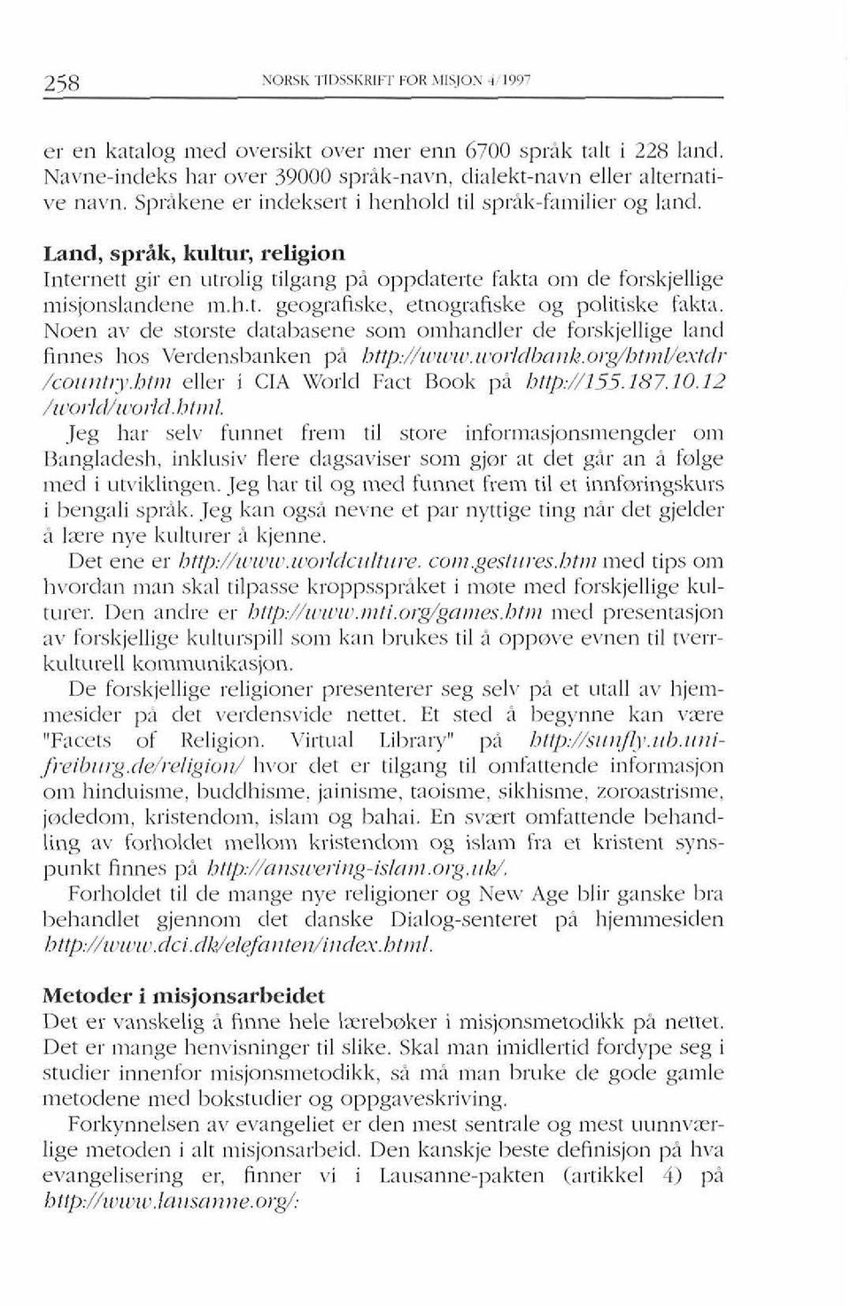 Noen a\. de storste tlatal):~sene so111 omhandler cle forskjellige lantl finnes 110s Verdensbanken p2 L~tp://i~~i~~i1~.~i~orld/7c1izk,or~L1tii1l/e.~ /cori~lti:)~.