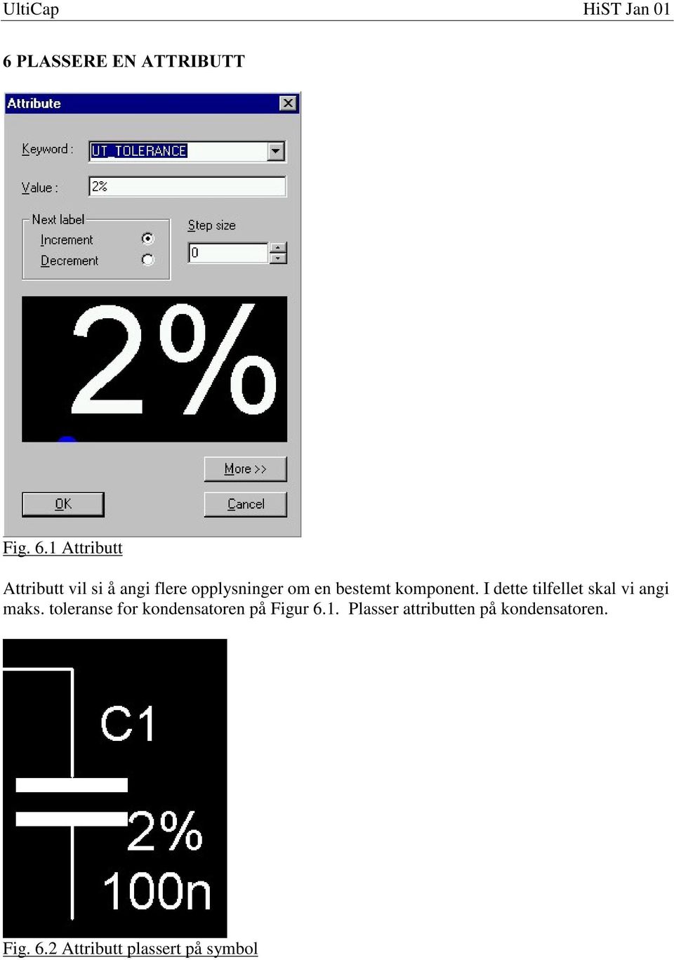 bestemt komponent. I dette tilfellet skal vi angi maks.