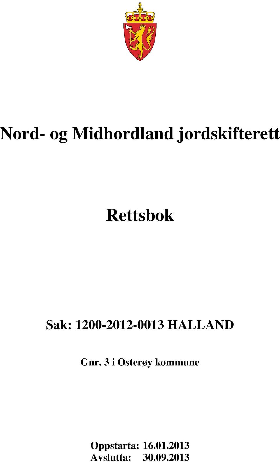 1200-2012-0013 HALLAND Gnr.