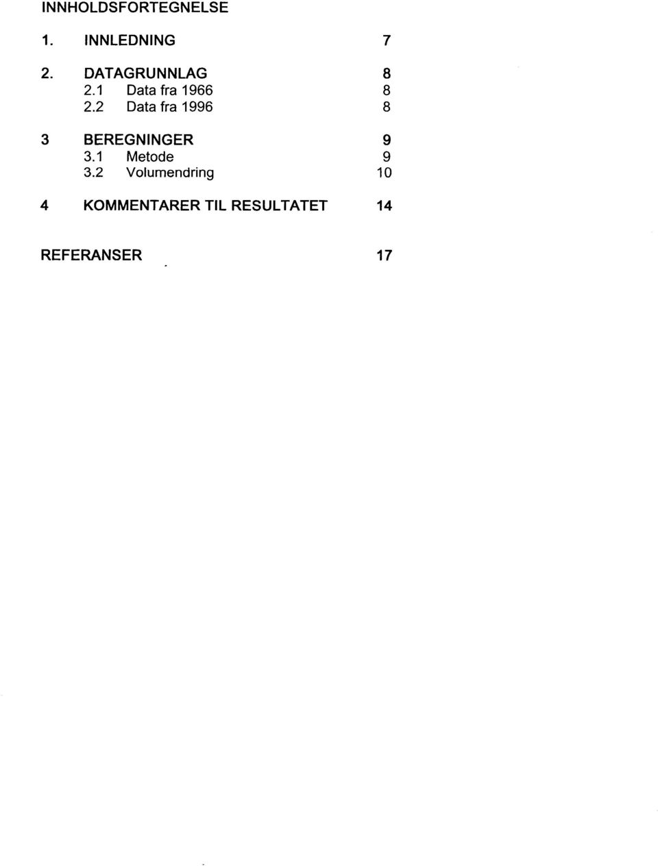 2 Data fra 1996 8 3 BEREGNINGER 9 3.