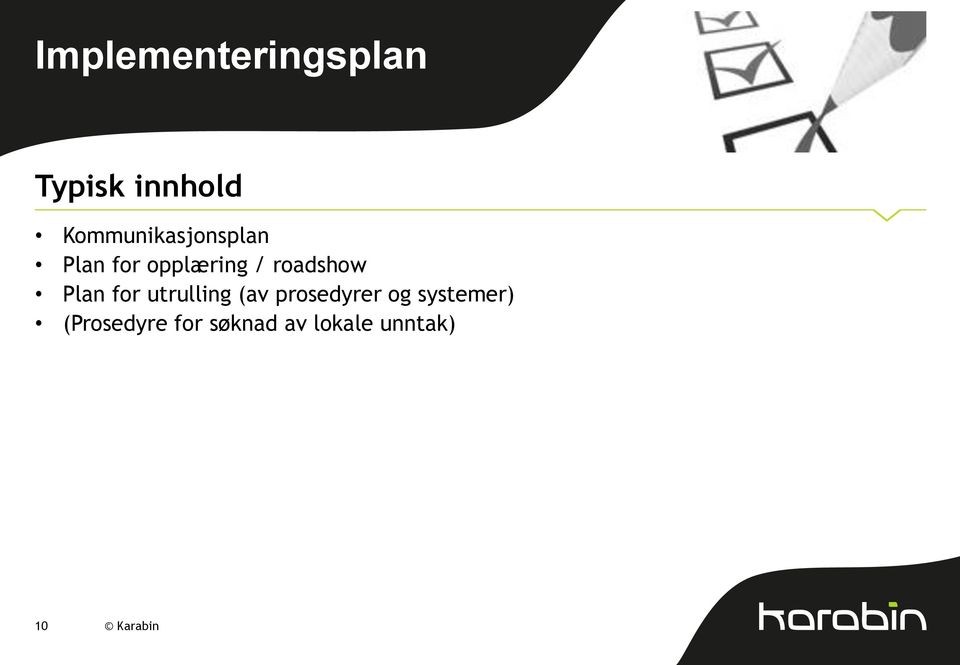 roadshow Plan for utrulling (av prosedyrer