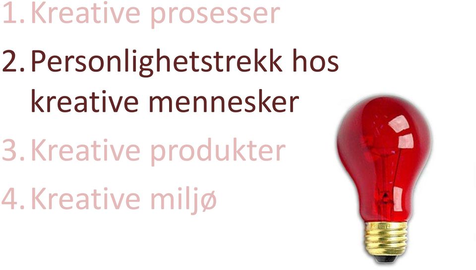 kreative mennesker 3.