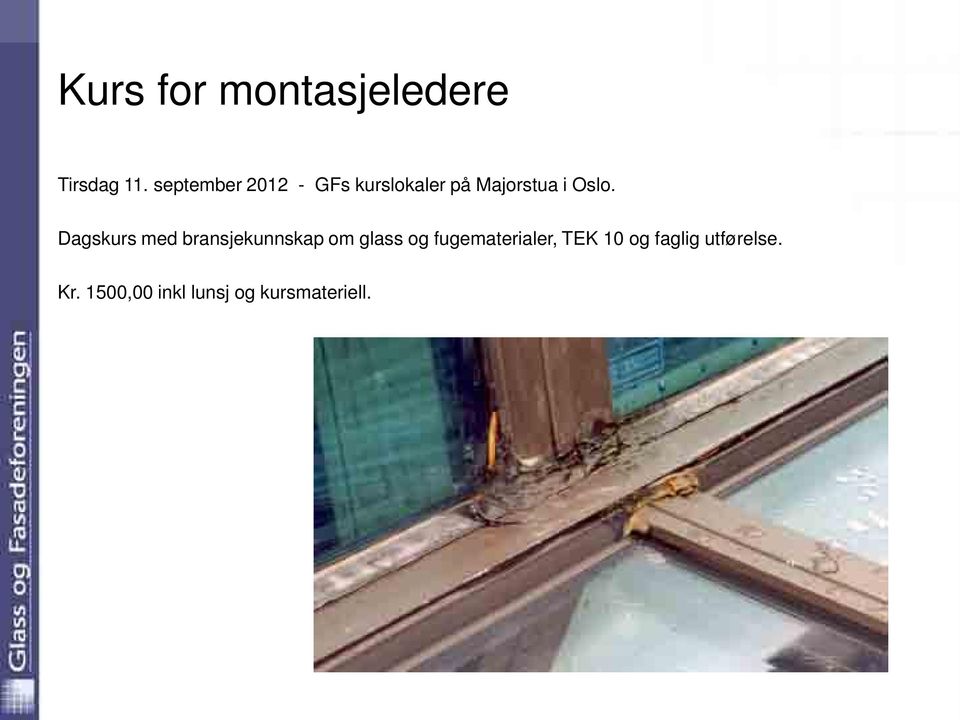 Dagskurs med bransjekunnskap om glass og