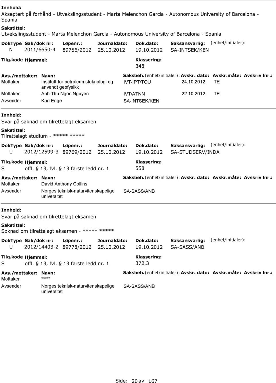 : Mottaker nstitutt for petroleumsteknologi og VT-PT/TO TE anvendt geofysikk Mottaker Anh Thu goc guyen VT/AT 22.10.