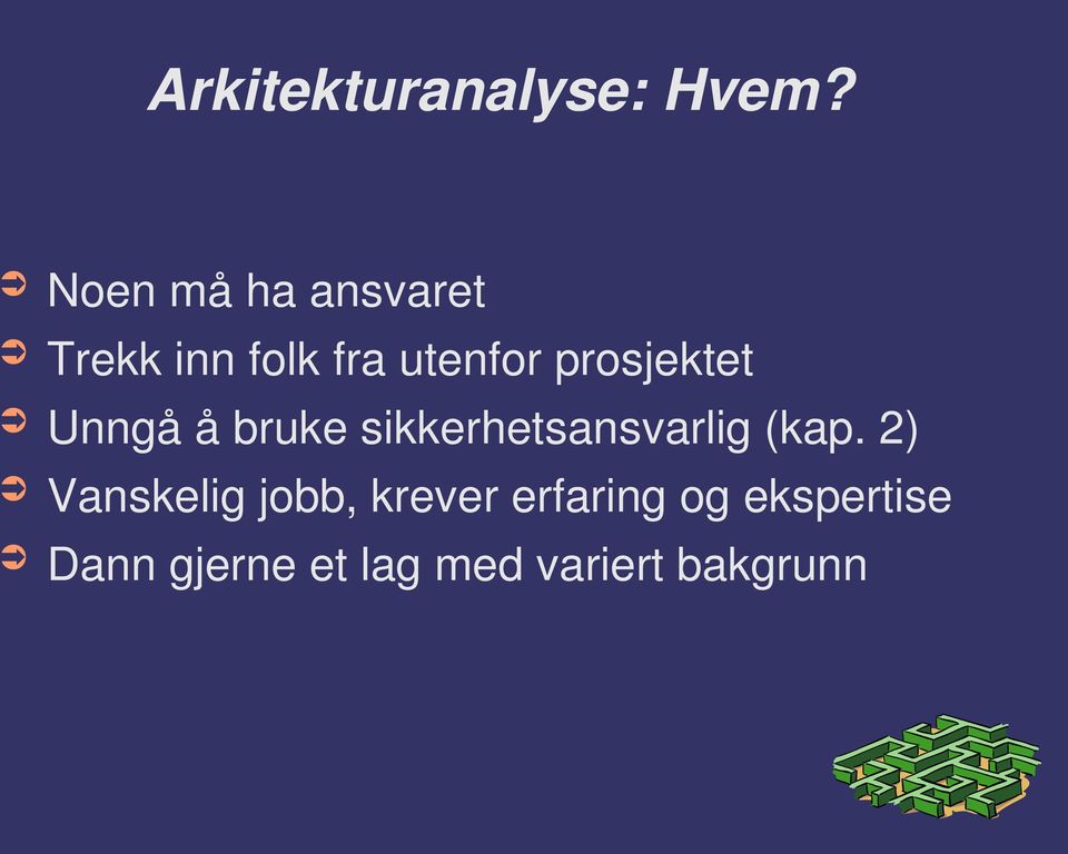 prosjektet Unngå å bruke sikkerhetsansvarlig (kap.