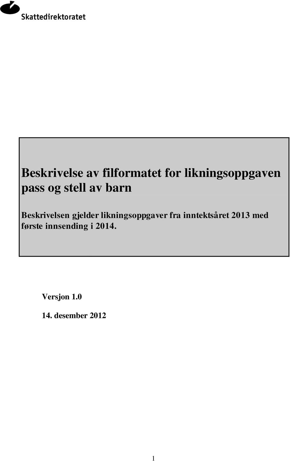 likningsoppgaver fra inntektsåret 2013 med